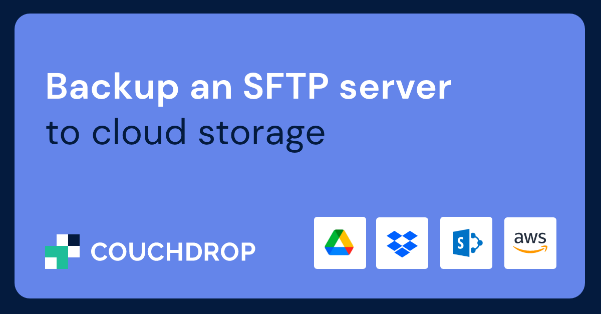 Backup an SFTP server to cloud storage (SharePoint, Google, etc.)